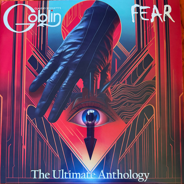 CLAUDIO SIMONETTI'S GOBLIN - Fear - The Ultimate Anthology (2CD Digipack)